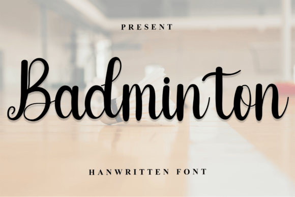 Badminton Font: Elevating Your Brand with Elegant Handwritten Style