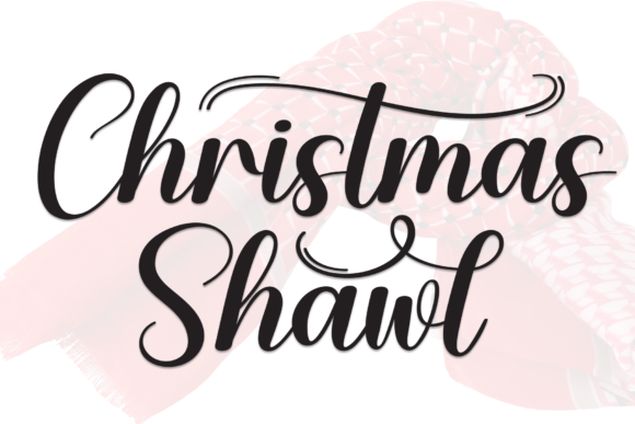 Christmas Shawl Font: A Web Designer’s Take on Using a Handwritten Script for Digital Branding