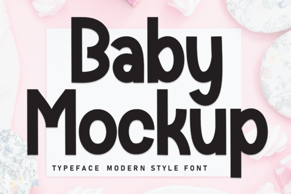 How Baby Mockup Font Gave My Small Business a Fresh, Friendly Look