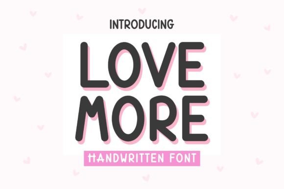 Love More: A Handwritten Font That Elevates Digital Marketing Visuals