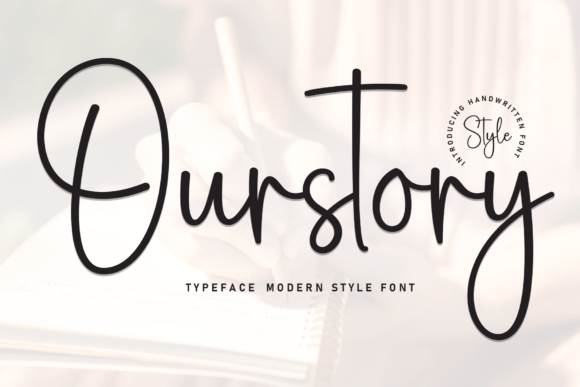 Ourstory: A Handwritten Font That Elevates Your Craft and Product Designs