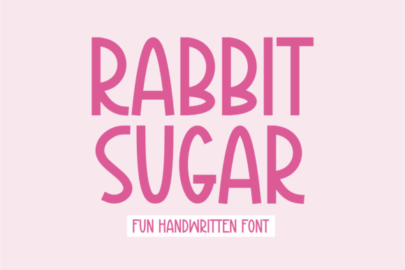 Rabbit Sugar: A Handwritten Font for Editorial Design and Digital Publishing